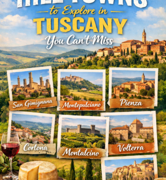 The Best Hill Towns to Explore in Tuscany You Can’t Miss